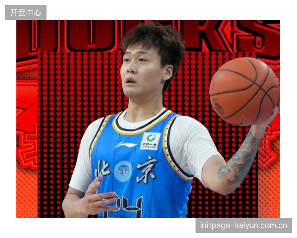 周琦与赵睿或将引爆休赛期，CBA顶级本土球员流动重塑争冠格局。